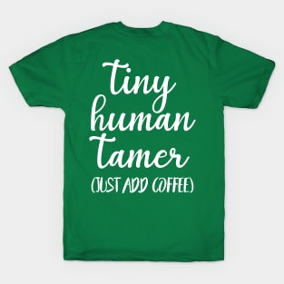 Tiny Human Tamer T-Shirt